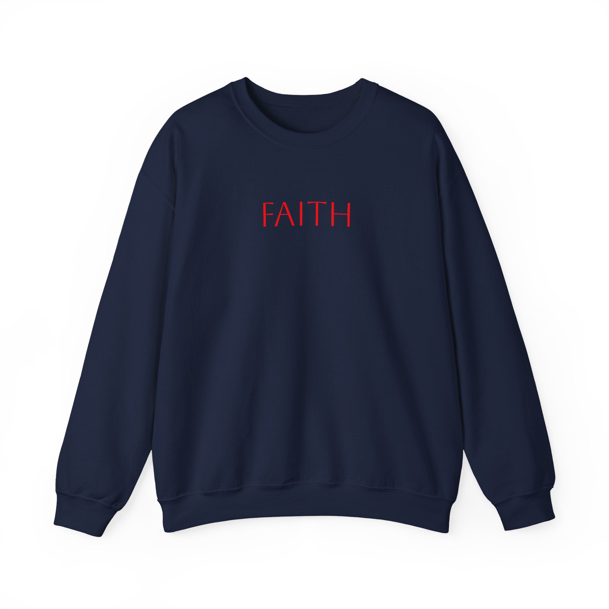 Faith Crewneck Sweatshirt — Minimal Inspirational Pullover
